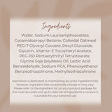 Image of Dermavive Hydra Cleanser ingredients list displayed in clean typography on a soft beige background. The text highlights key ingredients such as Colloidal Oatmeal, Glycerin, Vitamin E, and Glycine Soja (soybean) Oil. A disclaimer at the bottom notes that ingredient lists may occasionally change and advises checking the product packaging for the most accurate and up-to-date information.